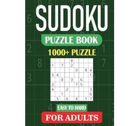 Sudoku Puzzle Book for Adults: 1000 Puzzles from Easy to Hard & Solutions