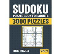 Sudoku Puzzle Book for Adults: 3000 Hard Sudoku Puzzles with Solutions - Vol. 2