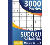 Sudoku Puzzle Book for Adults 3000: Puzzles Medium to Hard Sudoku Puzzles | Volume 02