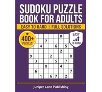 Sudoku Puzzle Book for Adults: 440 Puzzles Easy to Hard with Full Solutions: Brain Games for Adults with Easy, Medium, and Hard Sudoku Puzzles for Logic, Focus, and Mental Challenge