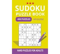 Sudoku Puzzle Book for Adults: 450 Fun & Relaxing Sudoku Puzzles - Hard Puzzles with Solutions - 6x9 Compact Size (Sudoku Puzzle Book for Adults 6x9 Inches)