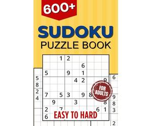 Sudoku Puzzle Book for Adults: 600+ Puzzles - Easy to Hard