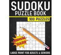 Sudoku Puzzle Book for Adults: 900 Puzzles - Medium & Hard with Full Solutions Tons of Challenge for your Brain!