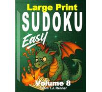 Sudoku Puzzle Book for Adults Large Print: Volume 8, Easy, Extra Large Puzzle Grids, Sudoku puzzles for Adults, Teens, Seniors. Bold 9x9 grid is easy to use. Great gift idea.