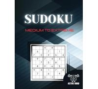 Sudoku Puzzle Book for Adults: Medium to Extreme with Bonus 16 x 16 Puzzles, with Solutions