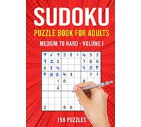 Sudoku Puzzle Book for Adults: Medium to Hard | 156 Puzzles