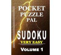 Sudoku Puzzle Book for Adults Pocket Size: Pocket Puzzle Pal, Volume 1, Very Easy, Puzzles with Solutions, Large 9x9 Puzzle Grids, Adults, Seniors, Teens, Math Games, Mental Stimulation