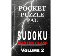 Sudoku Puzzle Book for Adults Pocket Size: Pocket Puzzle Pal, Volume 2, Master Class, Puzzles with Solutions, Large 9x9 Puzzle Grids, Adults, Seniors, Teens, Math Games, Mental Stimulation