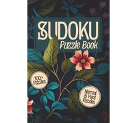 Sudoku Puzzle Book for Adults: Sudoku Puzzle Book for Adults: Normal & Hard Puzzles | 6x9 inches, 220 Pages | Travel Size | 100+ Puzzles | Solutions Included