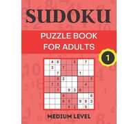 Sudoku Puzzle Book for Adults- vol -1: 300+ medium Sudoku Puzzle with Solutions - Sharp Your Brain with ultimate sudoku puzzles- Size (8.5 x 11 inches) 120 pages