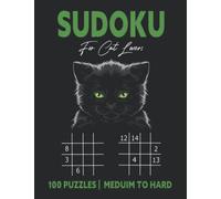 Sudoku Puzzle Book for Cat Lovers : 100 Medium to Hard Puzzles for All Ages | 16x16 sudoku puzzles