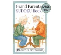 Sudoku puzzle book for Grand Parents: 100 Large Print Sudoku puzzles | sudoku puzzle for seniors | great gift to grandparents