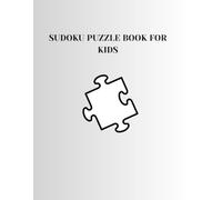 SUDOKU PUZZLE BOOK FOR KIDS