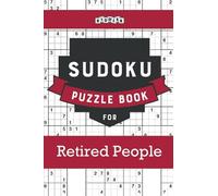 Sudoku Puzzle Book for Retired People