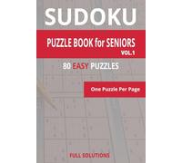 Sudoku Puzzle Book for Seniors: Sudoku with Easy to Read Print | 6x9 inches, 125 pages | 80+ Easy Puzzles For Vacations, Holidays and Free Times