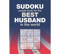 SUDOKU PUZZLE BOOK for the BEST HUSBAND in the world: An original gift for sudoku lovers (Sudoku puzzles to give away)