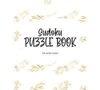 Sudoku Puzzle Book - Hard (8x10 Puzzle Book / Activity Book) (Sudoku Puzzle Books - Hard)