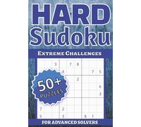 Sudoku Puzzle Book Hard, Extreme Challenges For Advanced Solvers!: Hard Sudoku Puzzle Book for Adults | Help Calm the Mind, Relax, and Focus | ... Holidays, and Relaxation | Solutions Included