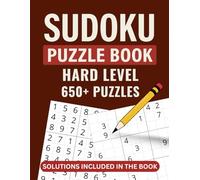 Sudoku Puzzle Book: Hard Level Edition | 650+ Large Print Puzzles | 8.5x11 inches | Solutions Included in the Book | Challenge Your Logic, Focus & Patience (The Ultimate Sudoku Collection)
