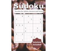 Sudoku Puzzle Book Medium Difficulty: Puzzle book for teens, adults and seniors /55 easy to read games with solutions included... great for long trips, vacations and stocking stuffers