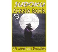 Sudoku Puzzle Book Medium - Large Print for Easy Reading: 55 Brain-Boosting Puzzles with Full Solutions - Easy to Read, Fun to Solve | 6x9 in (Sudoku ... | Relaxing Logic Puzzles for All Levels)