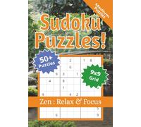 Sudoku Puzzle Book: Sudoku Puzzle Book: Medium Sudoku Puzzles for Zen | Help Calm the Mind, Relax and Focus | 6x9 inches, 110 pages | 50+ Puzzles | Solutions Included