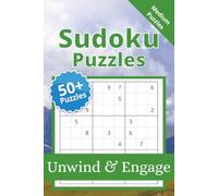 Sudoku Puzzle Book: Sudoku Puzzle Book | Unwind & Engage | 6x9 Inches, 110 Pages | 50+ Puzzles | Solutions Included