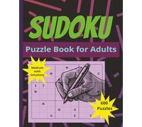 Sudoku: Puzzle Book with 600 puzzles | Medium Difficulty Level | 7.5 x 9.25 | Solutions Included | Great Brain Game