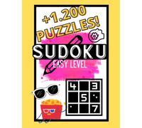Sudoku Puzzle for Adult: 1,200+ Puzzles to Solve for Adults: Easy to Hard Puzzles | EASY Puzzle Book | With Complete SOLUTIONS
