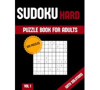 Sudoku Puzzle for Adults: 300 Hard Puzzles with Solutions, Vol. 1