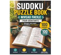 Sudoku Puzzle - Niveau Facile, Jeux de Logique Relaxants avec Solutions: 100 Sudoku Faciles pour Débutants, Grand Format Facile à Lire