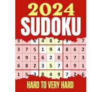 SUDOKU PUZZLES 2024: Hard & Very Hard Sudoku Puzzles | Suduko Books for Adults with Full solutions.