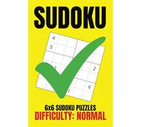 Sudoku Puzzles '6x6': Sudoku puzzles, with numbers 1 to 6 | 6x9 inches, 100 pages, 100 Sudoku puzzles | Hours of fun during free time or holidays