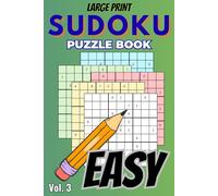 Sudoku Puzzles - Easy (Large Print, Volume 3): 60 Easy Sudoku Puzzles | Large Print for Adults & Seniors | Relaxing Brain Training (Sudoku Challenge Series)