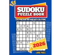 Sudoku Puzzles for Adults 01: A Puzzle Book With More Than 200 Sudoku Puzzles from Easy, Medium and Hard with Full Solutions for Adults, Seniors and Teens.