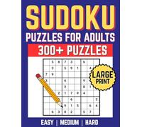 Sudoku Puzzles For Adults | 300+ Puzzles | Easy | Medium | Hard: Large Print Format
