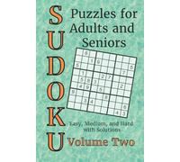 SUDOKU Puzzles for Adults and Seniors: Easy, Medium, and Hard Puzzles with Solutions