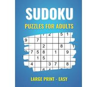 Sudoku Puzzles for Adults: Easy 100 Puzzles Large Print | One Puzzle per Page with Solutions