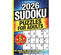 Sudoku Puzzles for Adults in 5 Levels: Easy, Medium, Hard, Expert & Evil Sudoku Challenges with Full Solutions for Smart and Busy Minds | Travel-Friendly Sudoku Book for Adults