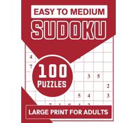Sudoku Puzzles for Adults Large Print Easy to Medium: 100 Extra Large Print Sudoku Puzzles Book for Adults and Seniors. Per Page 1 Large Print Puzzle for Adults. New Collection Sudoku Puzzles Book.
