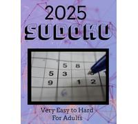 Sudoku Puzzles for Adults : Very Easy to Hard with Solutions
