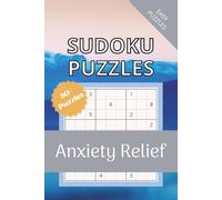 Sudoku Puzzles for Anxiety Relief: Sudoku Puzzle for Anxiety Relief | Soothing Puzzles to Help Relax and Focus | 6x9 inches, 110 pages | 50+ Puzzles | Solutions Included