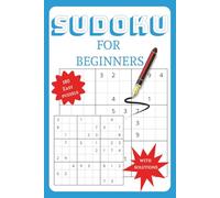 Sudoku Puzzles for Beginners: 180 Sudoku puzzles for beginners with tips on how to get started. Two puzzles per page, and at the end - complete solutions for every puzzle.