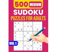 Sudoku puzzles for senior Medium - Volume 2: 500 More Relaxing Puzzles: Large Print, Beginner-Friendly Sudoku to Keep Your Mind Sharp & Engaged