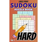 Sudoku Puzzles - Hard (Large Print, Volume 1): 60 Hard Sudoku Puzzles | Large Print for Adults & Seniors | Challenging Brain Training (Sudoku Challenge Series)
