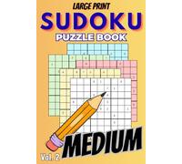 Sudoku Puzzles - Medium (Large Print, Volume 2): 60 Medium Sudoku Puzzles | Large Print for Adults & Seniors | Brain Training & Relaxation (Sudoku Challenge Series)