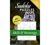 Sudoku puzzles: Skill & stragedy | peace calming | relax and chill | number logic | brain training activities | for focus and concentration | 50+ crosswords | 6x9 inches, 120 pages