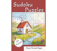 Sudoku Puzzles: Sudoku Puzzles, Home Themed, 6x9 Inches, 110 Pages, 50+ Puzzles, Solutions Included