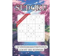 Sudoku Rätselbuch: 400+ Rätsel von leicht bis schwer | Sudokus für Erwachsene | Gehirntraining, Logikspaß & Entspannung für zu Hause und unterwegs | 6x9 Zoll, 211 Seiten
