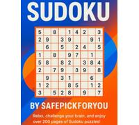 SUDOKU: RELAX, PLAY, AND KEEP YOUR MIND SHARP - EASY-TO-READ FOR SENIORS WITH EXTRA-LARGE, CLEAR PRINT! (Sudoku Challenge Series)